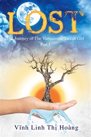 Lost : Journey of The Vietnamese Tarzan Girl cover image