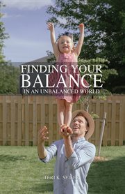 Finding Your Balance : In an Unbalanced World cover image
