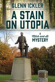 A Stain on Utopia : Mitch and Al Mystery cover image