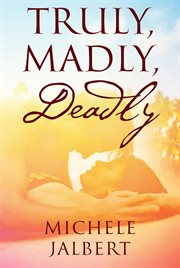 Truly, Madly, Deadly cover image