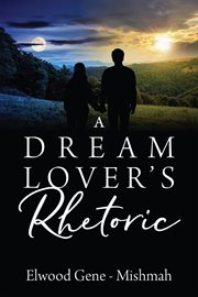 A Dream Lover's Rhetoric cover image