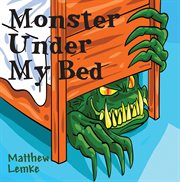 Monster Under My Bed cover image