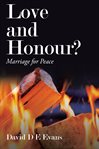 Love and honour? : marriage for peace cover image