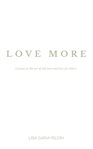 Love More : Lessons on the Art of Self-Love and Love for Others cover image