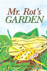 Mr. rot's garden cover image