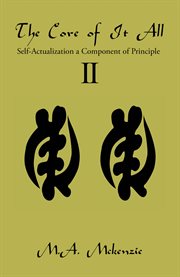 The core of it all ii. Self-Actualization a Component of Principle cover image