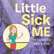 Little sick me. The Situations: Nice & Kind cover image