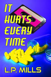 It Hurts Every Time cover image