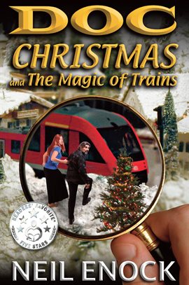 Cover image for Doc Christmas and The Magic of Trains
