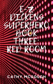 E-z dickens superhero book three cover image