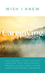 Caregiving insights cover image