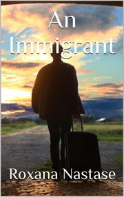 An immigrant. A Crime Novel cover image
