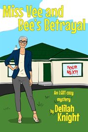 Miss Vee and bee's betrayal : an LGBT cozy mystery cover image