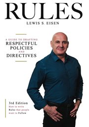 How to write rules that people want to follow : a guide to writing respectful policies and directives cover image