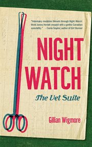 Night watch : the vet suite cover image