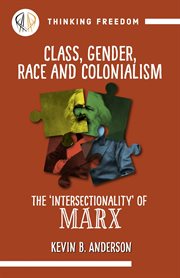 Class, gender, race & colonialism : the ‘intersectionality’ of Marx cover image