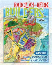 Barclay and Berk builders : a parable cover image