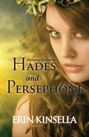 Olympian confessions. Hades & Persephone cover image