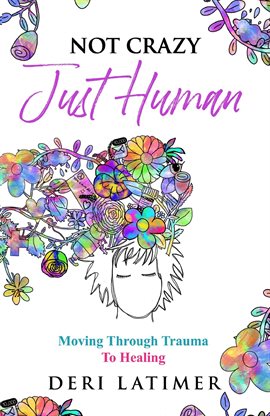 Cover image for Not Crazy, Just Human