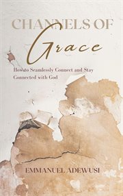 Channels of grace cover image