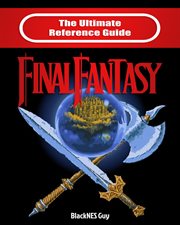 Snes classic. The Ultimate Guide To Final Fantasy III cover image