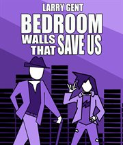 Bedroom walls that save us cover image
