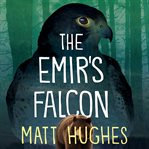 The emir's falcon cover image