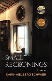 Small reckonings : a novel cover image