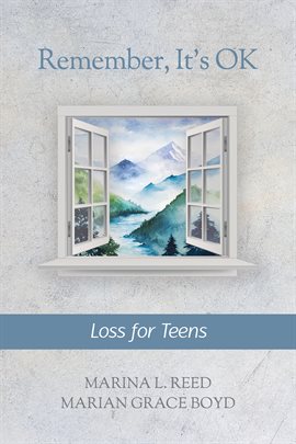Cover image for Remember, It's Ok: Loss for Teens