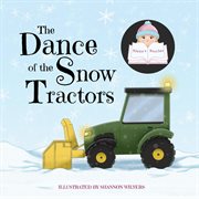 The dance of the snow tractors cover image