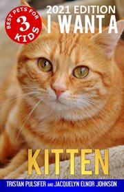 I want a kitten (best pets for kids book 3) cover image