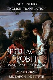 Septuagint : Tobit (Vaticanus Version). Tobit (Vaticanus Version). Septuagint cover image