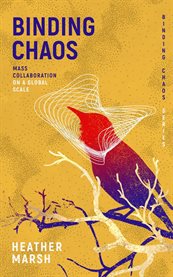 Binding Chaos : Mass Collaboration on a Global Scale cover image