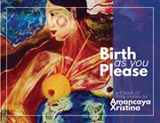 Birth as you please cover image