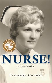Nurse! a memoir cover image