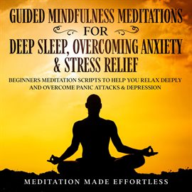 Cover image for Guided Meditations For Deep Sleep, Overcoming Anxiety & Stress Relief