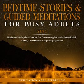 Cover image for Bedtime Stories & Guided Meditations For Busy Adults (2 in 1)