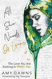 All she needs is love. The Love You Are Seeking Is Within You cover image