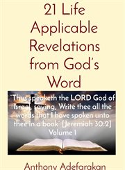 21 life applicable revelations from god's word: "thus speaketh the lord god of israel, saying, writ cover image