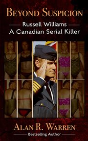 Beyond suspicion; russell williams serial killer cover image