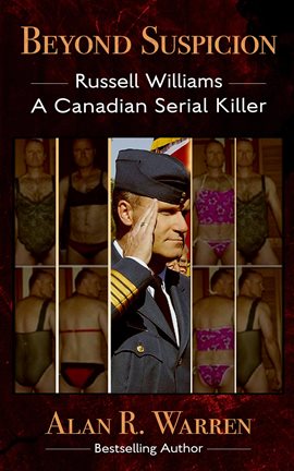 Cover image for Beyond Suspicion; Russell Williams Serial Killer