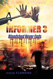 Informer 3. Bloodshed Never Ends cover image