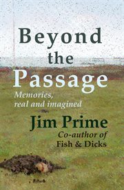 Beyond the passage : Memories, real and imagined cover image