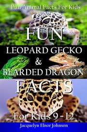 Fun leopard gecko and bearded dragon facts for kids 9 - 12 cover image
