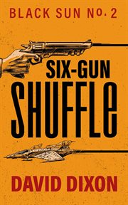 Six-gun shuffle cover image