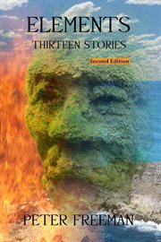 Elements : Thirteen Stories cover image
