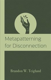 Metapatterning for Disconnection cover image