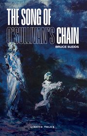 The Song of O'Sullivan's Chain cover image
