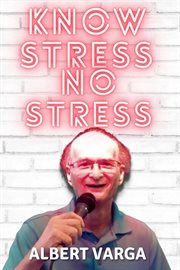 Know Stress No Stress cover image