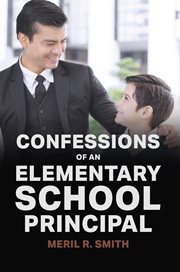 Confessions of an Elementary School Principal cover image